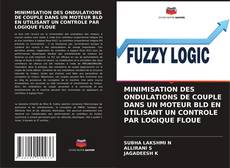 Couverture de MINIMISATION DES ONDULATIONS DE COUPLE DANS UN MOTEUR BLD EN UTILISANT UN CONTROLE PAR LOGIQUE FLOUE