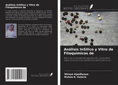 Copertina di Análisis InSilico y Vitro de Fitoquímicos de