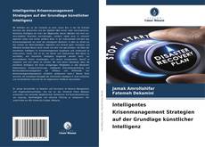 Buchcover von Intelligentes Krisenmanagement Strategien auf der Grundlage künstlicher Intelligenz