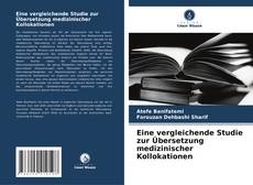 Capa do livro de Eine vergleichende Studie zur Übersetzung medizinischer Kollokationen 