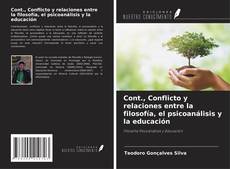 Portada del libro de Cont., Conflicto y relaciones entre la filosofía, el psicoanálisis y la educación