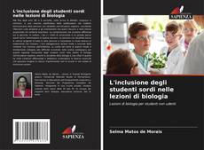Capa do livro de L'inclusione degli studenti sordi nelle lezioni di biologia 