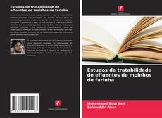 Borítókép a  Estudos de tratabilidade de efluentes de moinhos de farinha - hoz