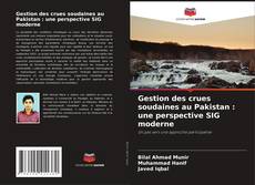 Couverture de Gestion des crues soudaines au Pakistan : une perspective SIG moderne