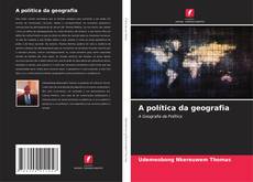 Bookcover of A política da geografia