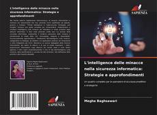 Borítókép a  L'intelligence delle minacce nella sicurezza informatica: Strategie e approfondimenti - hoz