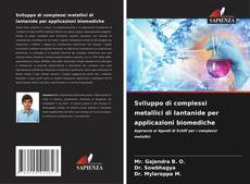 Bookcover of Sviluppo di complessi metallici di lantanide per applicazioni biomediche