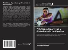 Copertina di Prácticas deportivas y dinámicas de motivación