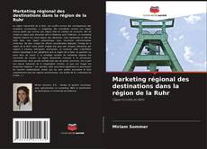 Обложка Marketing régional des destinations dans la région de la Ruhr