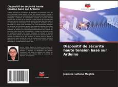 Capa do livro de Dispositif de sécurité haute tension basé sur Arduino 
