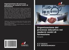 Couverture de Organizzazione del processo educativo nei moderni centri di formazione