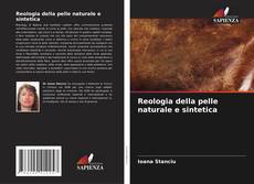 Bookcover of Reologia della pelle naturale e sintetica