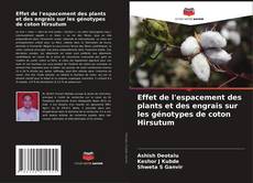 Copertina di Effet de l'espacement des plants et des engrais sur les génotypes de coton Hirsutum
