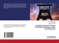 Couverture de Stability Analysis of Bord and Pillar Workings Under Caved Goaves