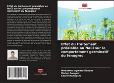 Couverture de Effet du traitement préalable au NaCl sur le comportement germinatif du fenugrec