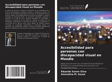 Accesibilidad para personas con discapacidad visual en Moodle的封面