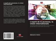 Capa do livro de L'esprit de la jeunesse, la vision internationale 