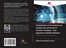 Buchcover von Fondements et innovations en matière de recherche et d'essais cliniques : Une approche multidisciplinaire