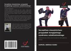 Borítókép a  Szczęśliwe niewolnictwo: przypadek kongijskiego syndromu sztokholmskiego - hoz