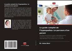 Couverture de Le guide complet de l'hypospadias: Le parcours d'un parent