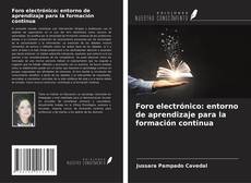 Foro electrónico: entorno de aprendizaje para la formación continua的封面