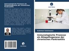Immunologische Prozesse als Ätiopathogenese der chronischen Pankreatitis kitap kapağı