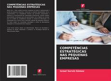 Copertina di COMPETÊNCIAS ESTRATÉGICAS NAS PEQUENAS EMPRESAS