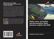 Notte nera: un'analisi psicotraumatica delle persone colpite dal DAM的封面