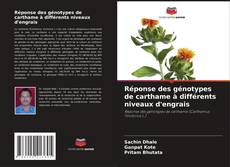Couverture de Réponse des génotypes de carthame à différents niveaux d'engrais