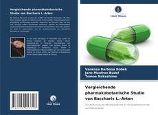 Buchcover von Vergleichende pharmakobotanische Studie von Baccharis L.-Arten