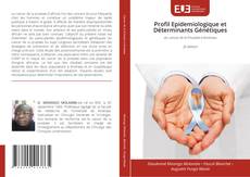 Buchcover von Profil Epidemiologique et Déterminants Génétiques