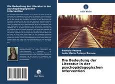 Copertina di Die Bedeutung der Literatur in der psychopädagogischen Intervention