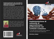 Bookcover of Implementazione di comunità di apprendimento professionali nel contesto scolastico