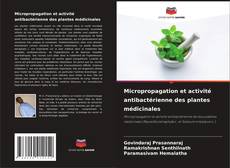 Bookcover of Micropropagation et activité antibactérienne des plantes médicinales