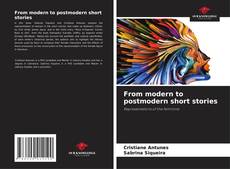 Bookcover of From modern to postmodern short stories