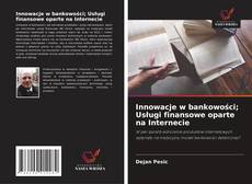 Buchcover von Innowacje w bankowości; Usługi finansowe oparte na Internecie
