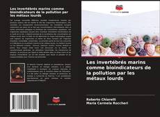 Portada del libro de Les invertébrés marins comme bioindicateurs de la pollution par les métaux lourds