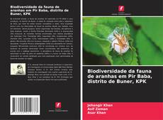 Biodiversidade da fauna de aranhas em Pir Baba, distrito de Buner, KPK的封面