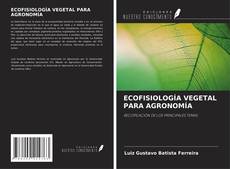 Copertina di ECOFISIOLOGÍA VEGETAL PARA AGRONOMÍA