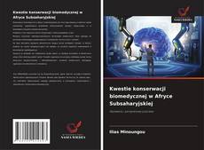 Couverture de Kwestie konserwacji biomedycznej w Afryce Subsaharyjskiej