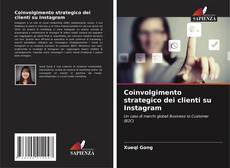 Coinvolgimento strategico dei clienti su Instagram的封面