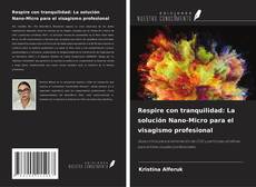 Copertina di Respire con tranquilidad: La solución Nano-Micro para el visagismo profesional