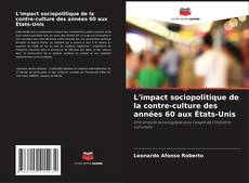 Buchcover von L'impact sociopolitique de la contre-culture des années 60 aux États-Unis