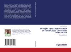 Bookcover of Drought Tolerance Potential of Some Cocoa Genotypes from Ghana