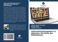 Copertina di Informationskompetenz in Albanien: Die Rolle der Bibliotheken