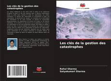 Les clés de la gestion des catastrophes的封面