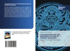Portada del libro de THE MONSTER CALLED MARGINALIZATION OF WOMEN IN NIGERIA
