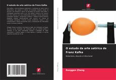 Portada del libro de O estudo da arte satírica de Franz Kafka