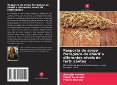 Resposta do sorgo forrageiro da kharif a diferentes níveis de fertilizantes kitap kapağı