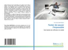 Portada del libro de Tenter de sauver l'impossible